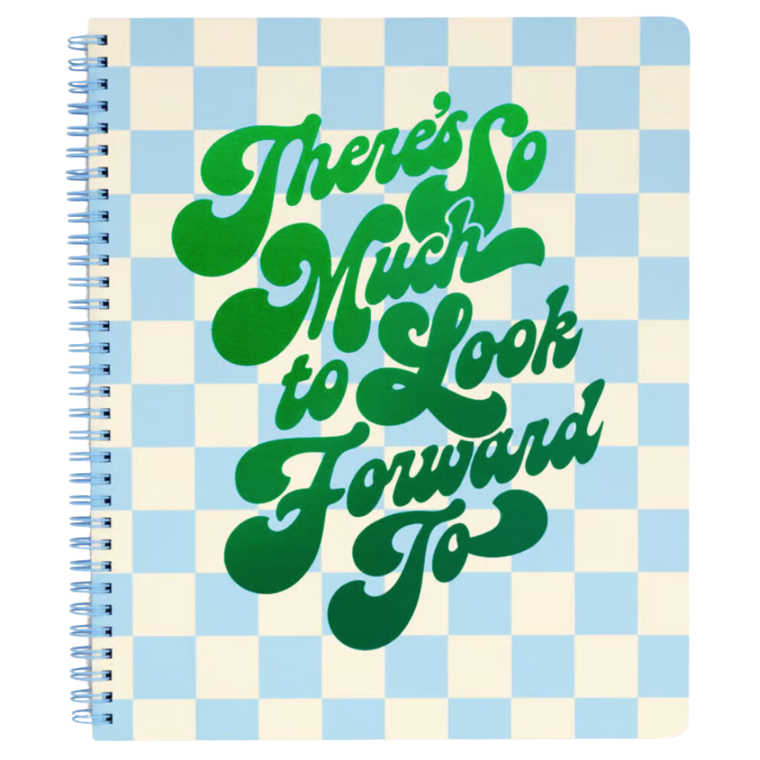 Rough Draft Large Notebook - There's So Much To Look Forward To