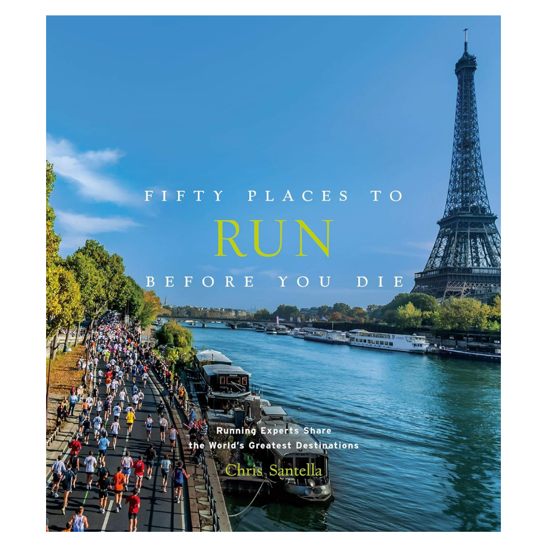 Fifty Places to Run Before You Die