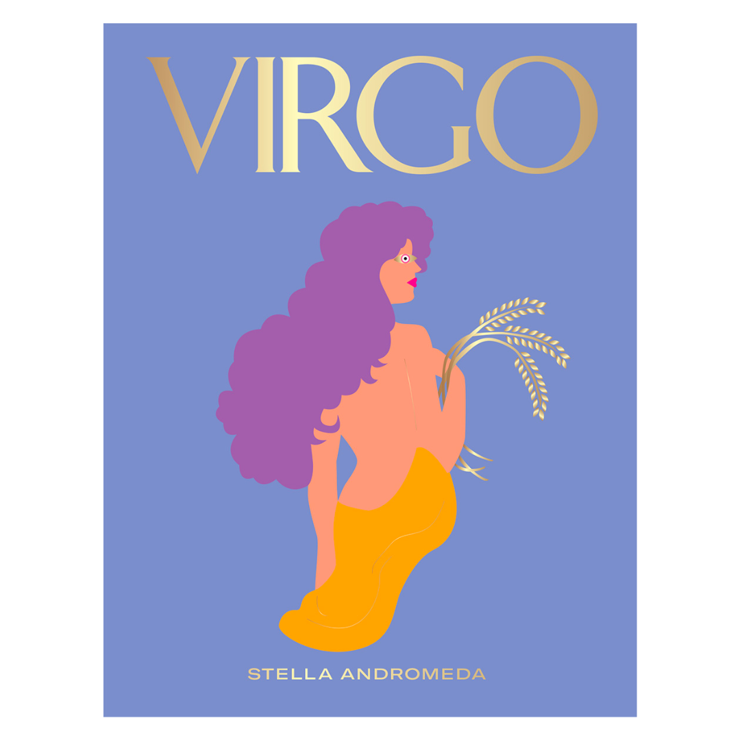Virgo: Harness the Power of the Zodiac