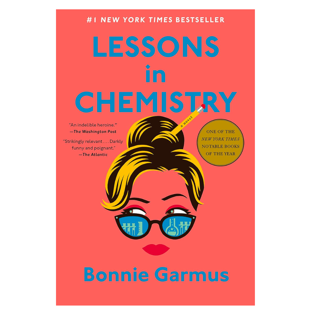 Lessons in Chemistry: A Novel