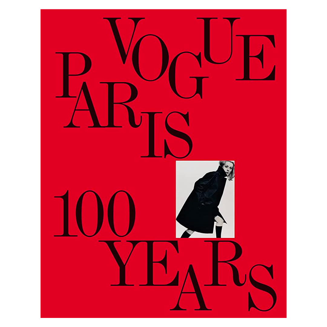 Vogue Paris: 100 Years Vogue Paris: 100 Years