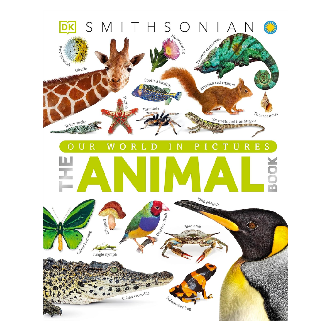 The Animal Book: A Visual Encyclopedia of Life on Earth