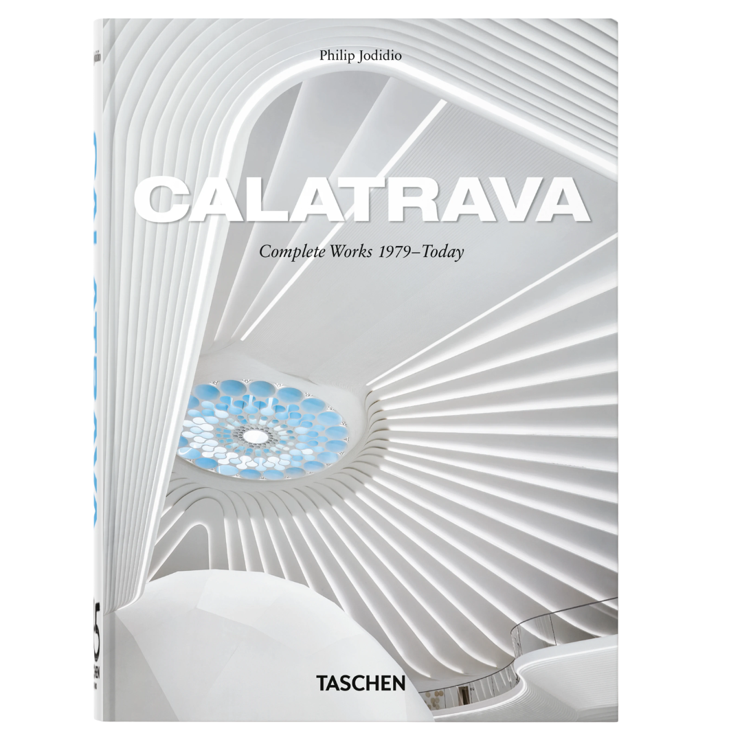 Calatrava. Complete Works 1979–Today. 45th Ed.