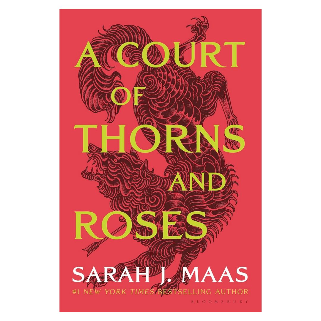 A Court of Thorns and Roses (A Court of Thorns and Roses, 1)