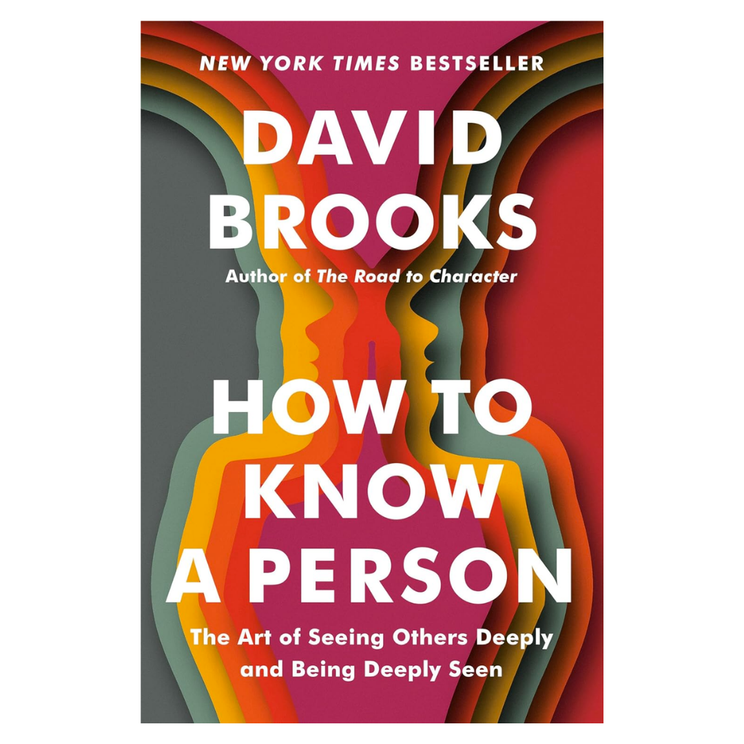 How to Know a Person: The Art of Seeing Others Deeply and Being Deeply Seen