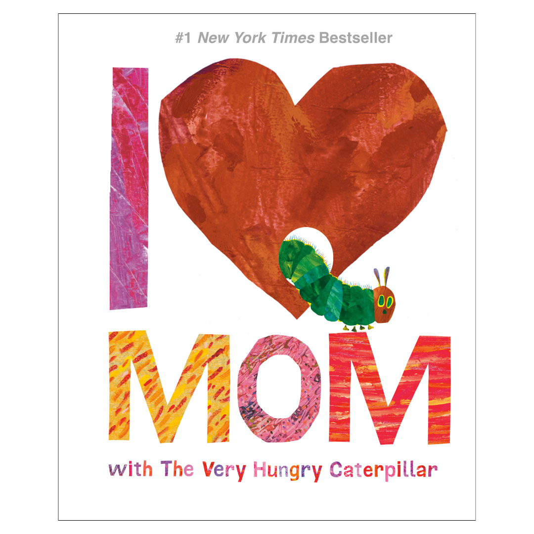 I Love Mom with The Very Hungry Caterpillar
