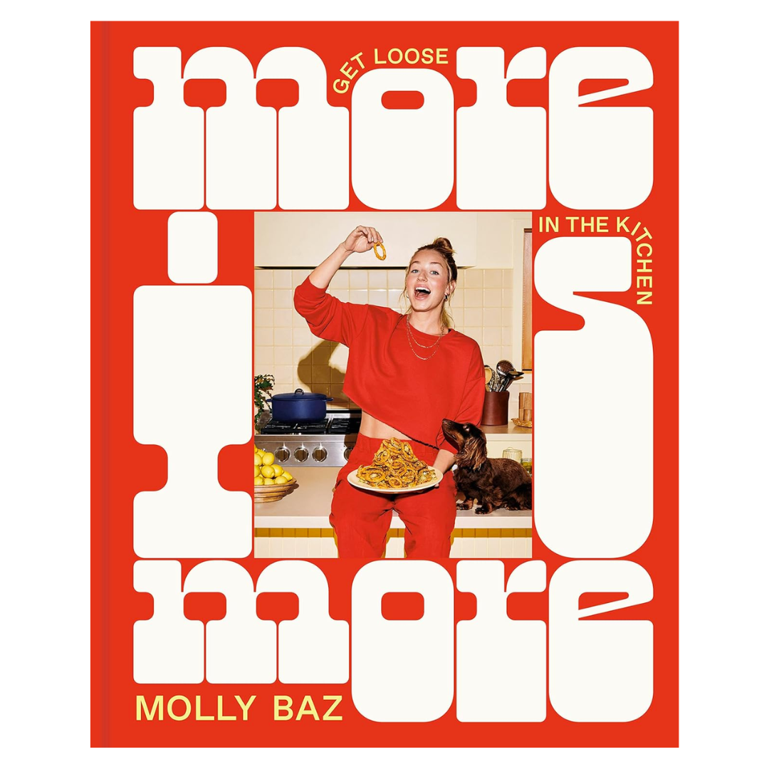 More Is More: Get Loose in the Kitchen