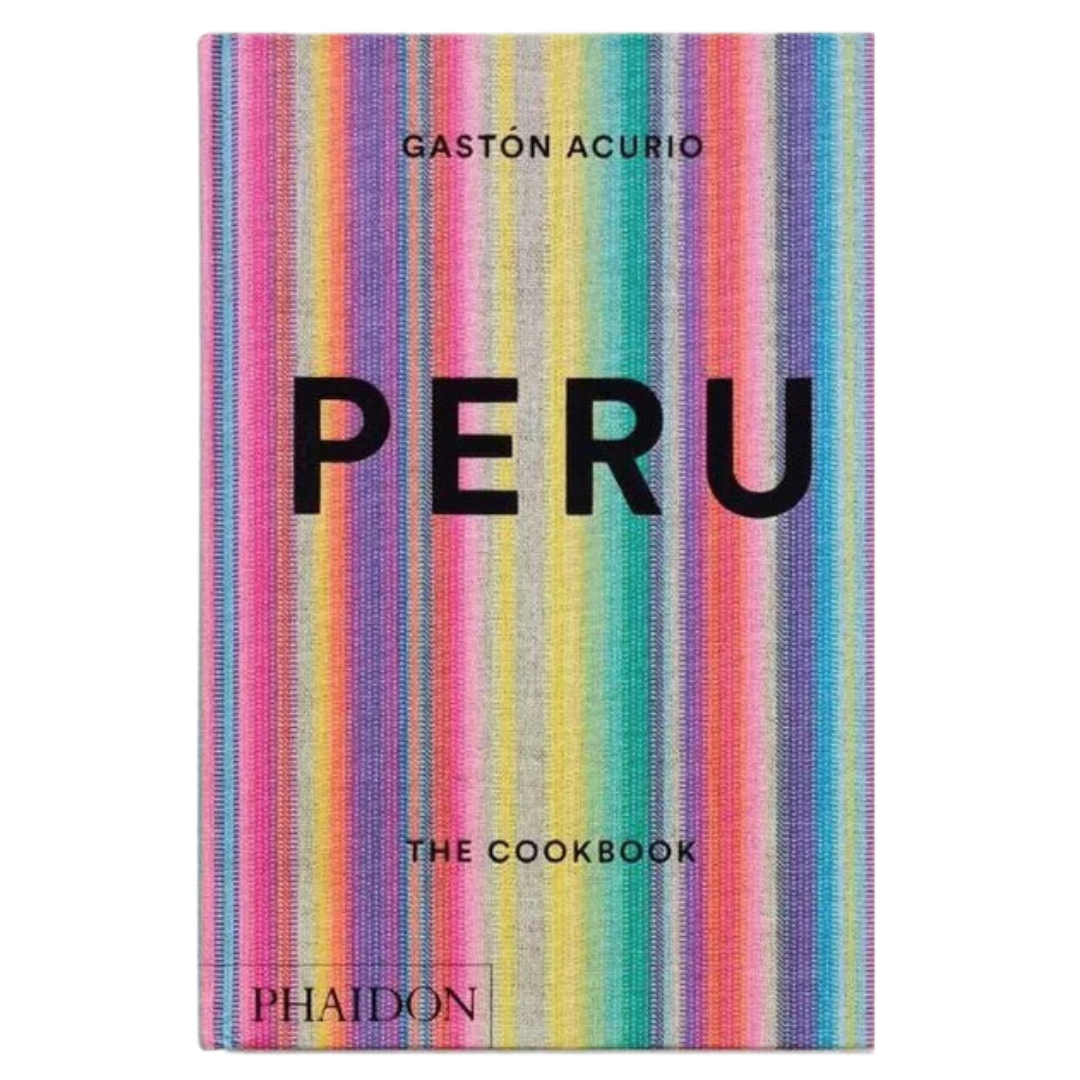 Peru: The Cookbook