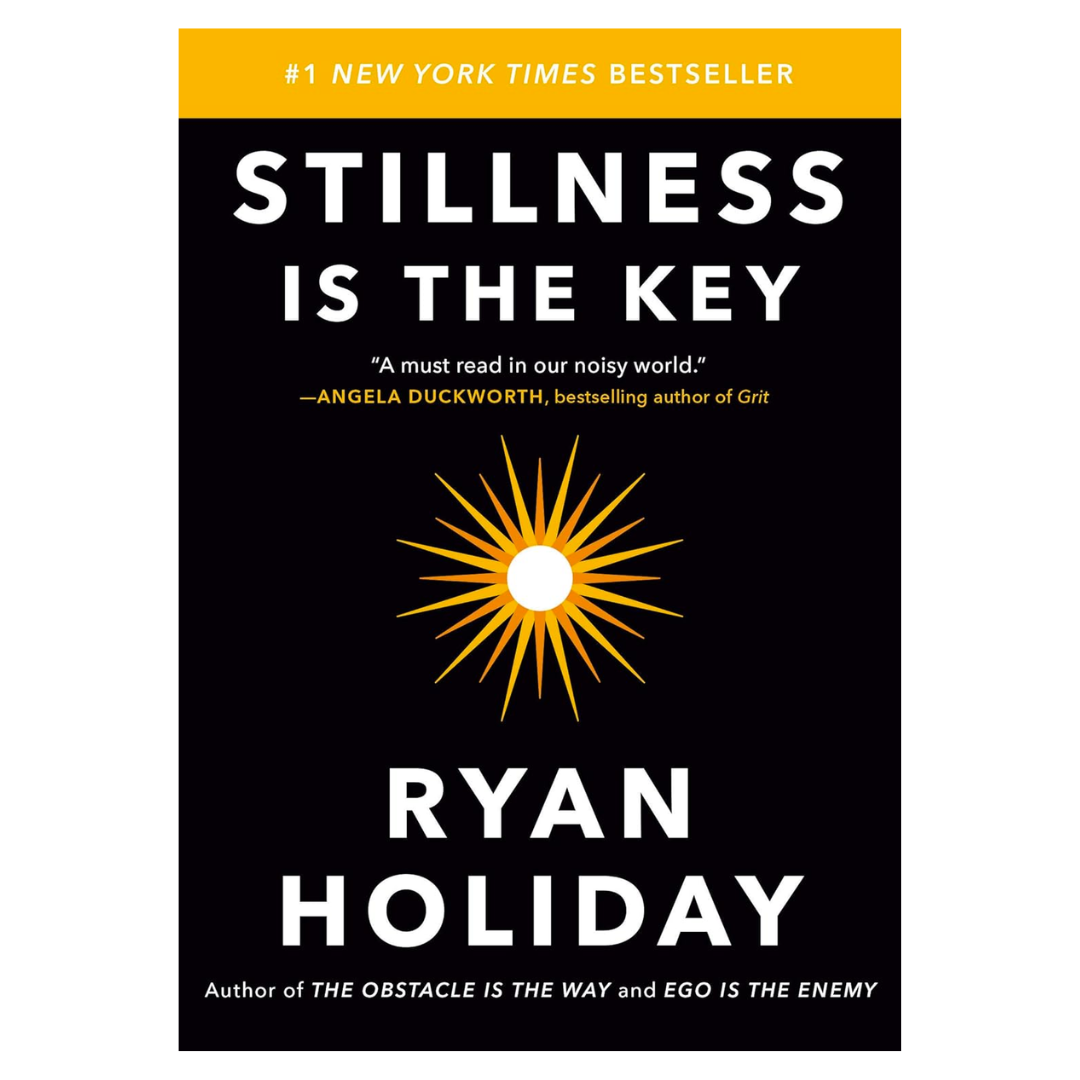 Stillness Is the Key