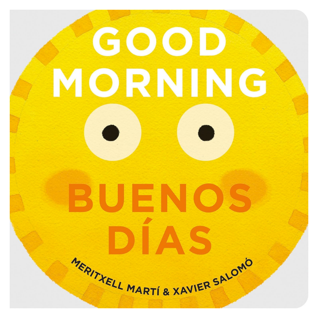 Good Morning - Buenos Días
