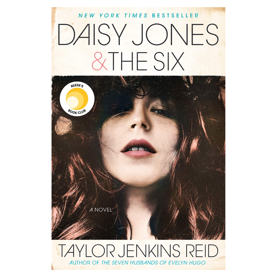 Daisy Jones & The Six: A Novel