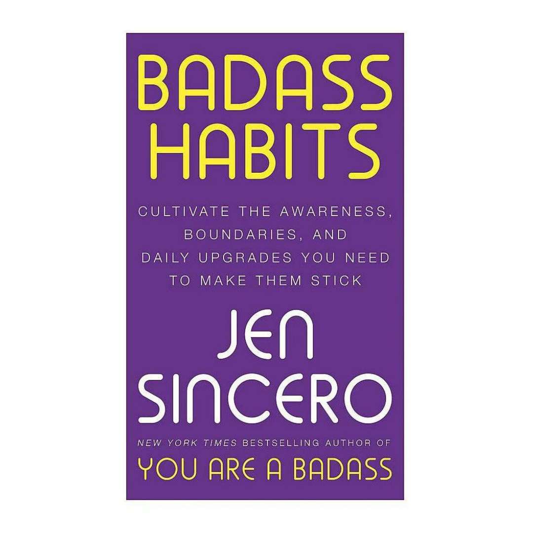 Badass Habits