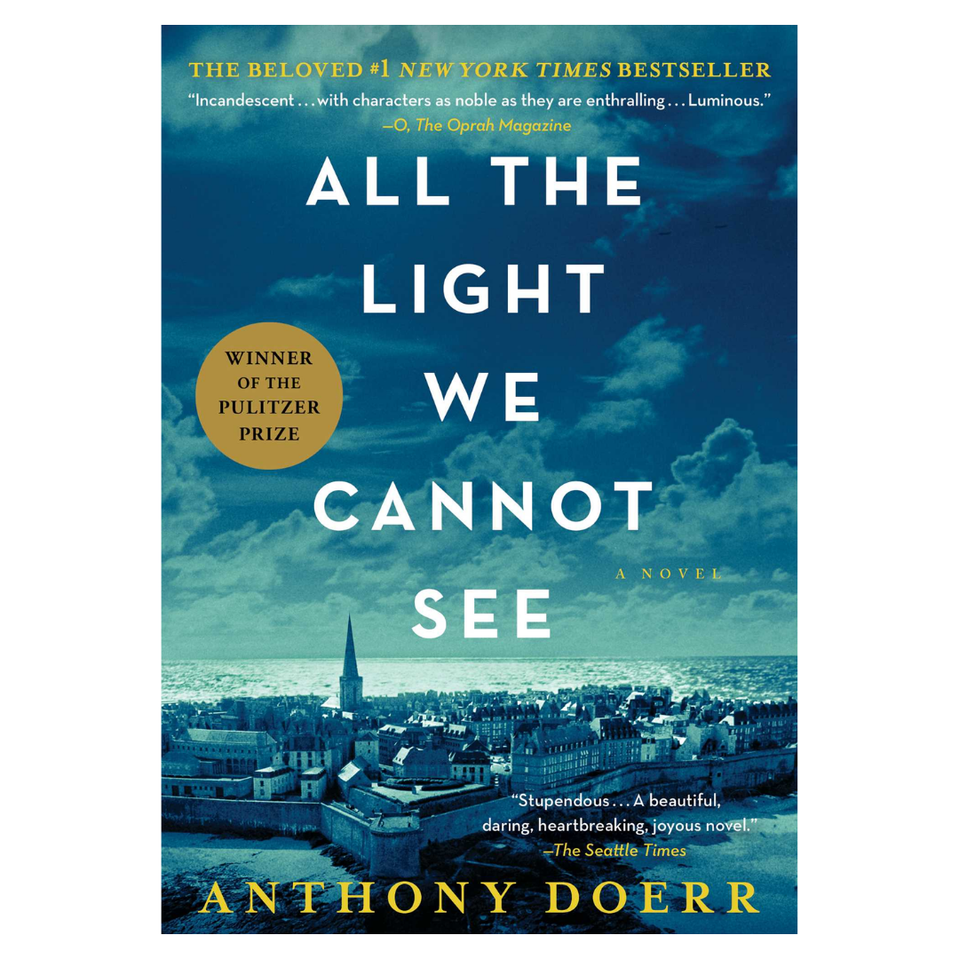 All the Light We Cannot See: A Novel