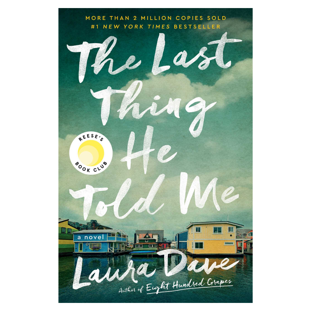 The Last Thing He Told Me: A Novel