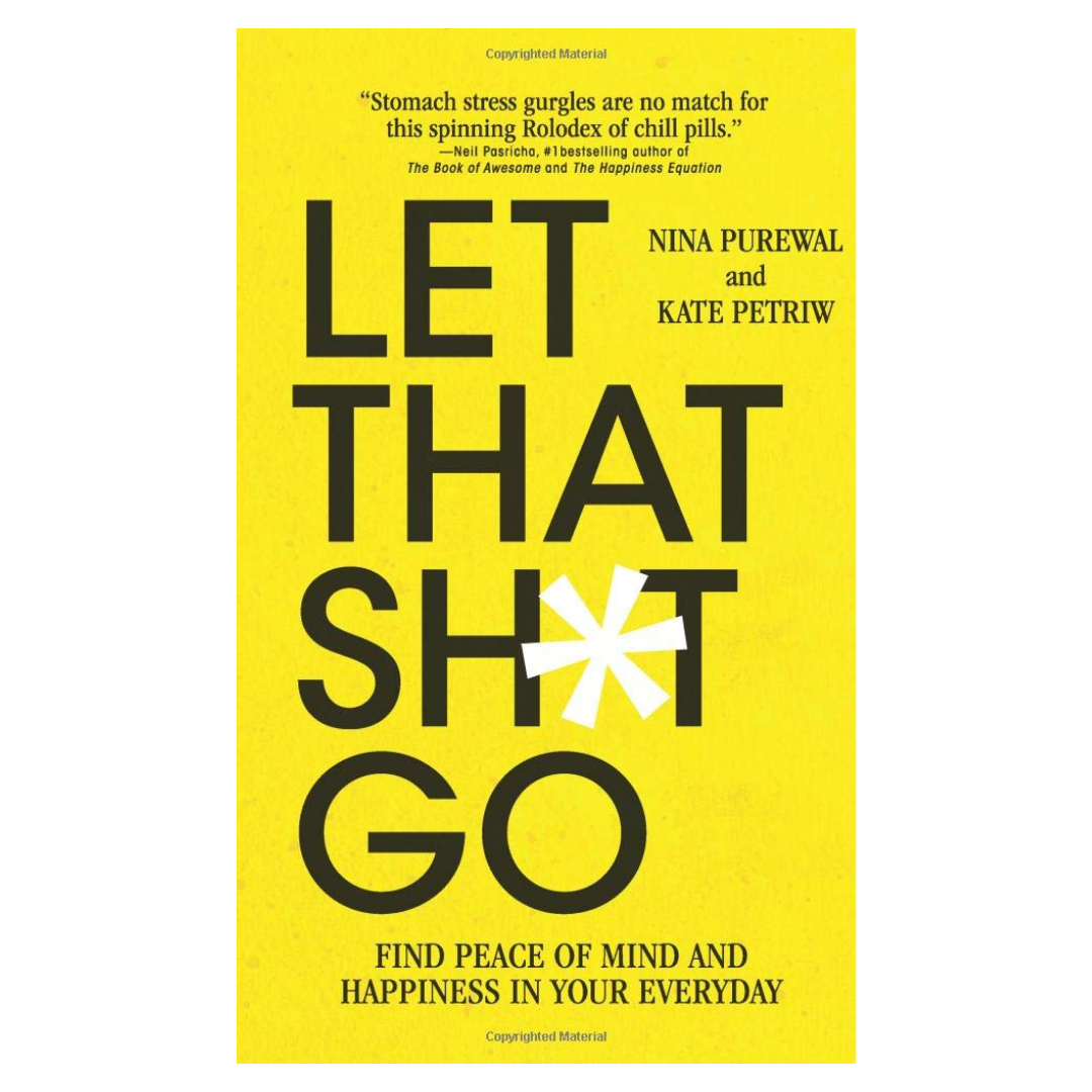 Let That Sh*t Go