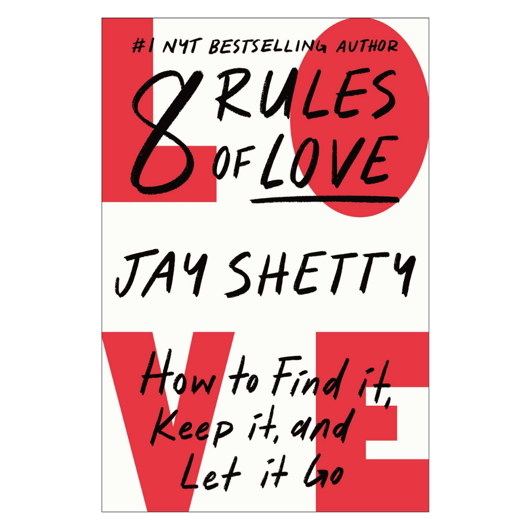 8-rules-of-love-how-to-find-it-keep-it-and-let-it-go