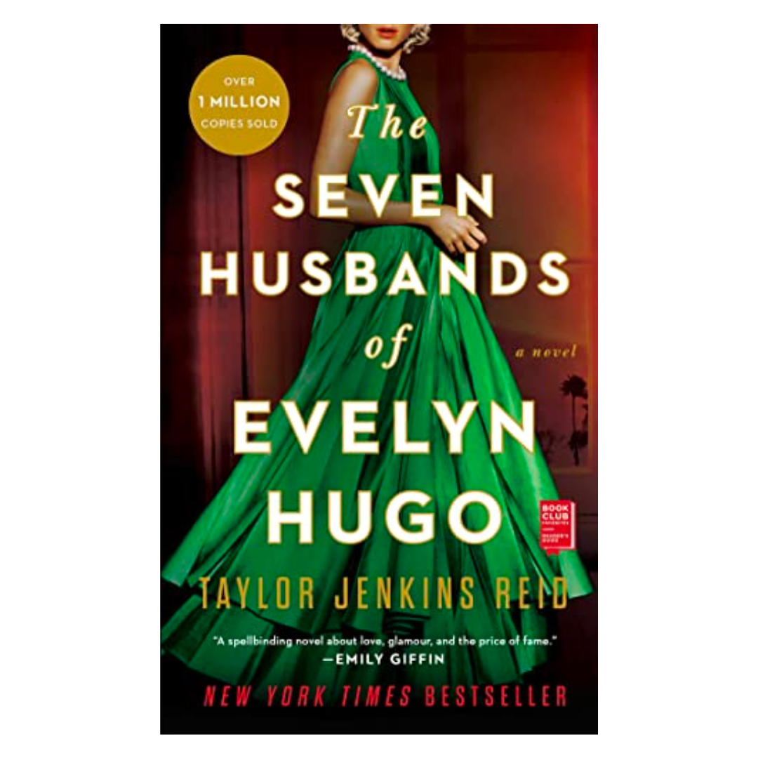 The Seven Husbands of Evelyn Hugo: A Novel