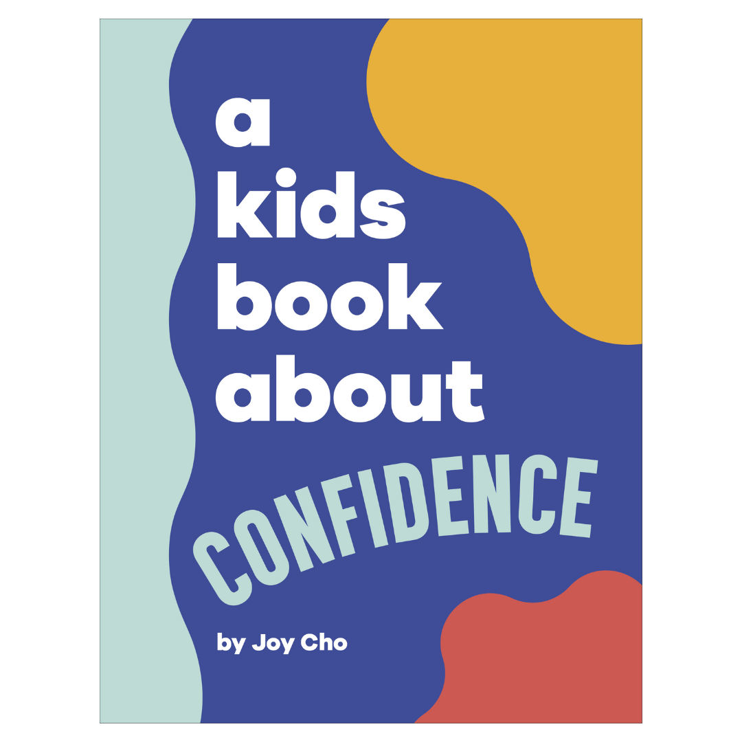 A Kids Book About Confidence