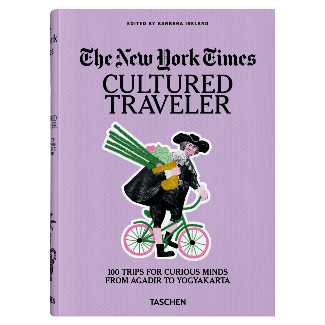The New York Times: Cultured Traveler. 100 Trips for Curious Minds