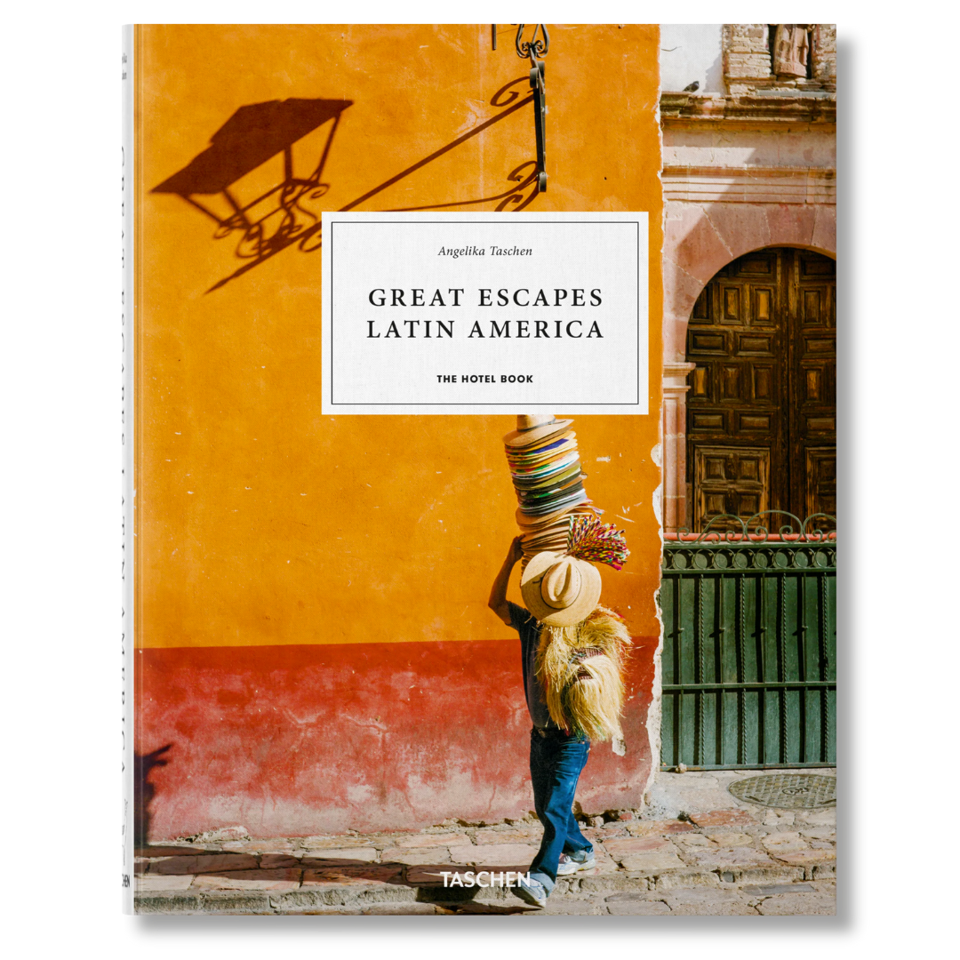 Great Escapes Latin America. The Hotel Book