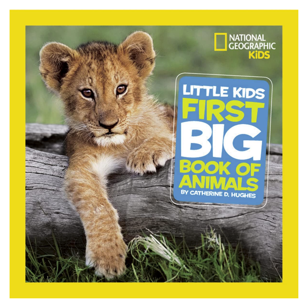 National Geographic: First Big Book of Animals