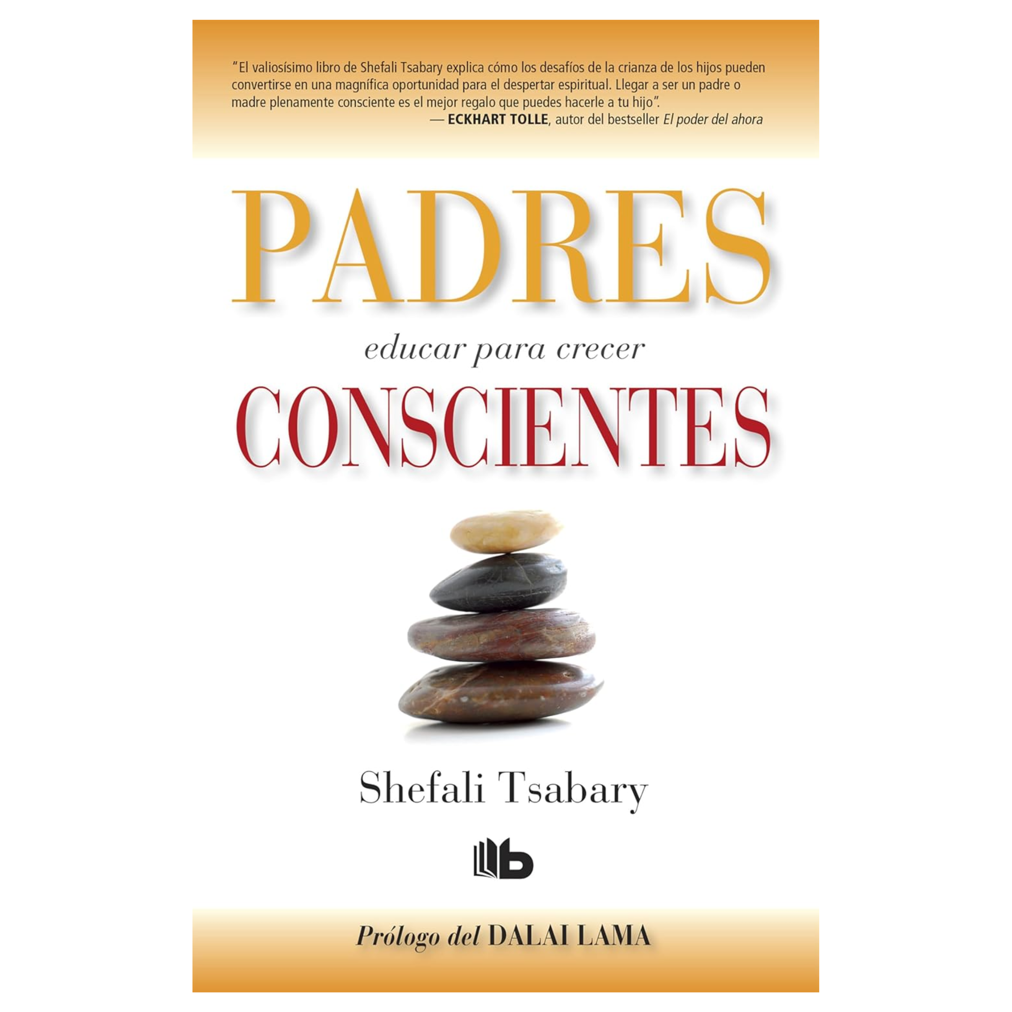 Padres conscientes / The Conscious Parent. Transforming Ourselves, Empowering Our Children (Spanish Edition)