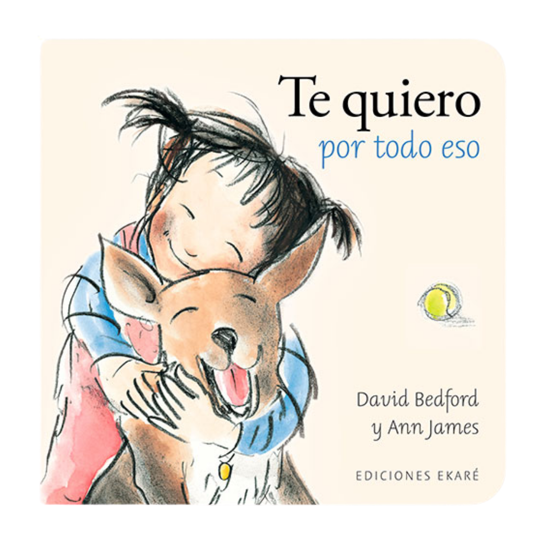 Te quiero por todo eso