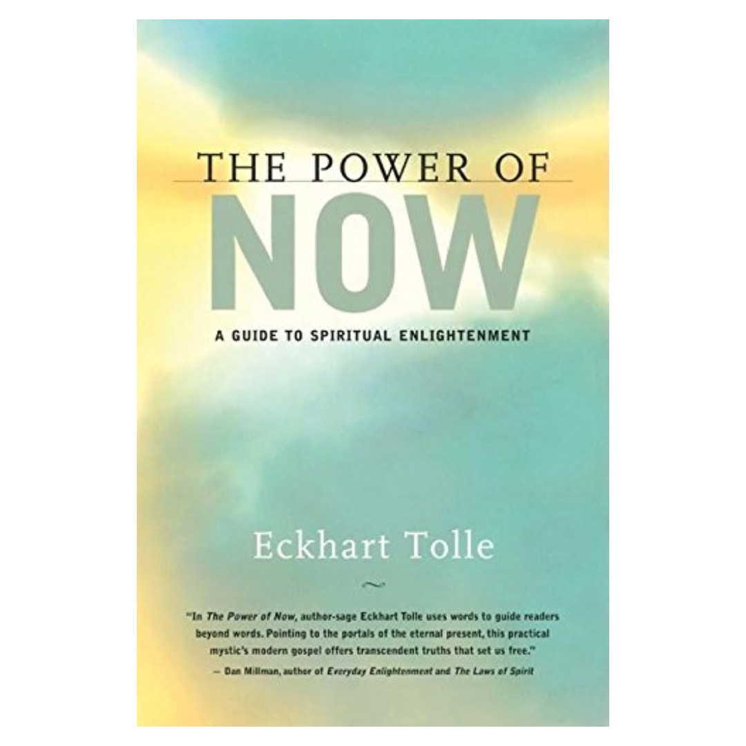 The Power Of Now The power of now