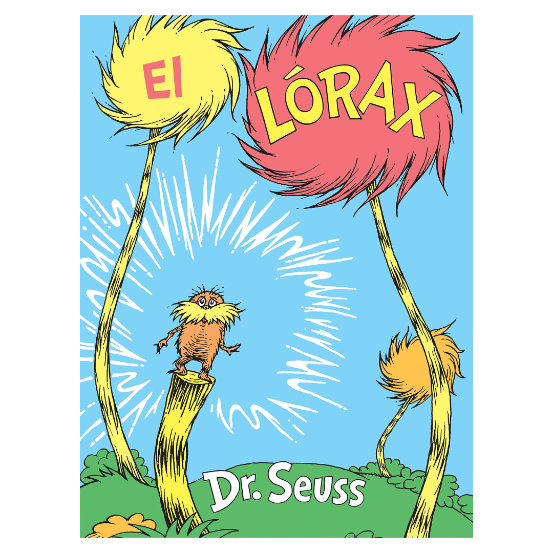 El Lórax (Classic Seuss)